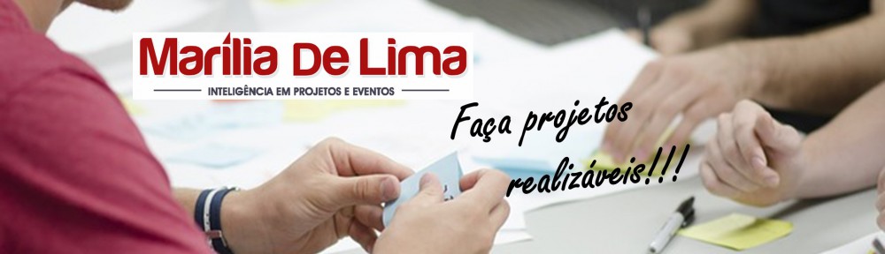 Marília de Lima – PROJETOS E EVENTOS